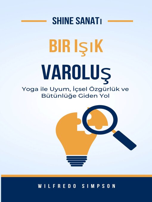 Title details for Shine sanatı Bir Işık Varoluş by Wilfredo Simpson - Available